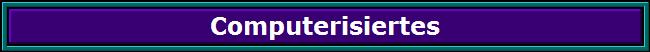 Computerisiertes